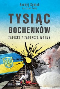 Tysiąc bochenków - Siniuk Serhyj, Krzysztof Petek - książka