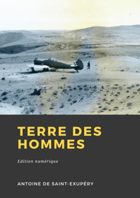 Terre des hommes - Antoine de Saint-Exupe?ry - ebook