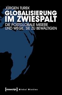 Globalisierung im Zwiespalt - Jürgen Turek - darmowy ebook
