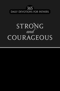 Strong and Courageous - BroadStreet Publishing Group LLC - ebook