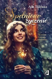 Spełnione życzenie - Ada Tulińska - książka
