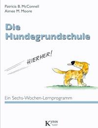 Die Hundegrundschule - Patricia B. McConnell - ebook