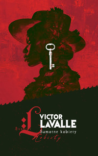 Samotne kobiety - Victor Lavalle - ebook + książka