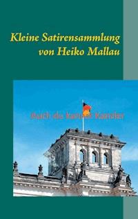 Auch du kannst Kanzler - Heiko Mallau - ebook