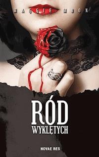 Ród wyklętych - Maggie Moon - ebook + audiobook + książka