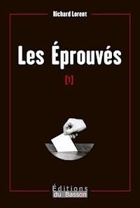 Les éprouvés - Richard Lorent - ebook