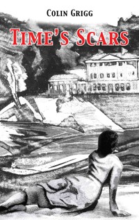 Time's Scars - Colin Grigg - ebook