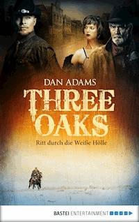 Three Oaks - Folge 1 - Dan Adams - darmowy ebook