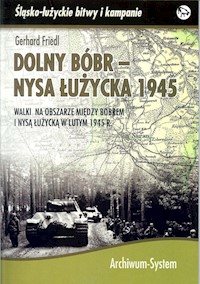 Dolny Bóbr - Nysa Łużycka 1945 - Friedl Gerhard - książka