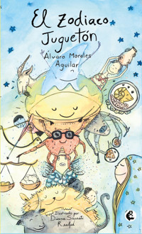 El zodiaco juguetón - Álvaro Morales Aguilar - ebook
