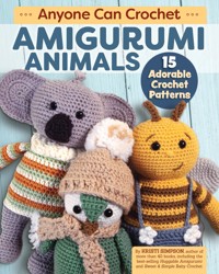 Anyone Can Crochet Amigurumi Animals - Kristi Simpson - ebook