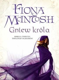 Gniew króla Tom 3 - Fiona McIntosh - książka
