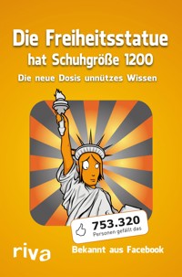 Die Freiheitsstatue hat Schuhgröße 1200 - Pulpmedia - ebook