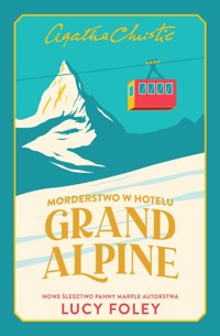 Morderstwo w Hotelu Grand Alpine - Lucy Foley - ebook + książka