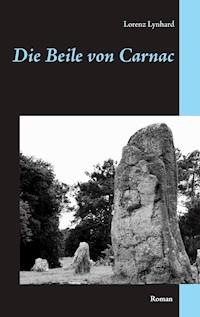 Die Beile von Carnac - Lorenz Lynhard - ebook