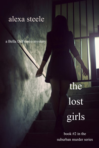 The Lost Girls (Book #2 in The Suburban Murder Series) - Alexa Steele - ebook