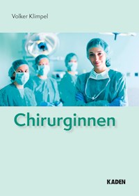 Chirurginnen - Volker Klimpel - ebook