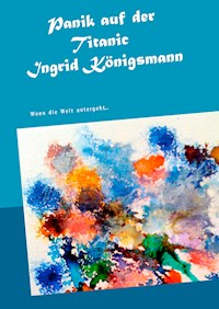 Panik auf der Titanic - Ingrid Königsmann - ebook