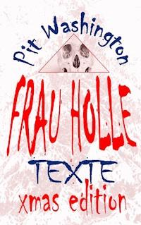 Frau Holle - Pit Washington - ebook