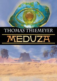 Meduza. - Thomas Thiemeyer - ebook