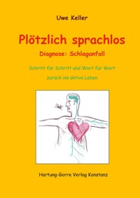 Plötzlich sprachlos - Uwe Keller - ebook