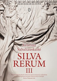 Silva Rerum III - Kristina Sabaliauskaitė - ebook + książka