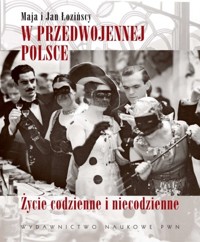 W przedwojennej Polsce - Łozińscy Maja i Jan - książka