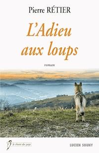 L'Adieu aux loups - Pierre Rétier - ebook