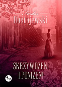 Skrzywdzeni i poniżeni - Fiodor Dostojewski - ebook + audiobook + książka