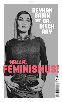 Yalla, Feminismus! - Reyhan Sahin - ebook