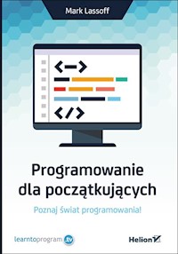 Programowanie dla początkujących - Lassoff Mark A. - książka