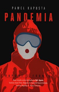 Pandemia Raport z frontu - Paweł Kapusta - książka