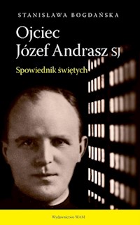 Ojciec Józef Andrasz SJ - Bogdańska Stanisława - książka