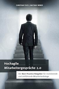 Hochagile Mitarbeitergespräche 2.0 - Christian Flick - ebook