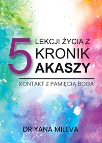 5 lekcji życia z Kronik Akaszy - Mileva Yana - książka
