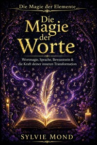 Die Magie der Worte - Sylvie Mond - ebook