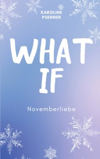 What If - Karoline Psenner - ebook