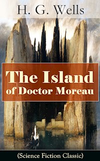 The Island of Doctor Moreau (Science Fiction Classic) - H G Wells - ebook