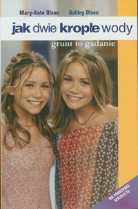 Jak dwie krople wody. Grunt to gadanie - tekst Jacqueline Carrol - ebook