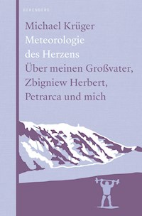 Meteorologie des Herzens - Michael Krüger - ebook