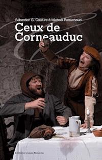 Ceux de Corneauduc - Sébastien G. Couture - ebook