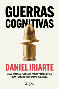 Guerras cognitivas - Daniel Iriarte - ebook