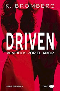Driven. Vencidos por el amor - Bromberg K. - ebook