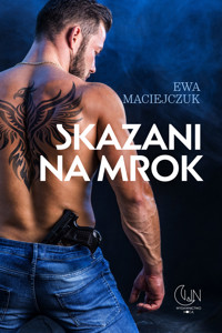 Skazani na mrok - Ewa Maciejczuk - ebook + audiobook