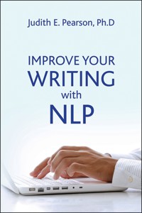 Improve Your Writing with NLP - Judith E Pearson - ebook