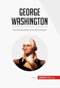 George Washington - 50MINUTES - ebook