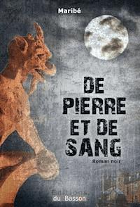 De pierre et de sang - Maribé - ebook