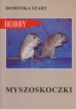 Myszoskoczki - Dominika Szary - książka