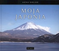 Moja Japonia - Golisz Anna - książka