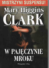 W pajęczynie mroku - Mary Higgins Clark - ebook